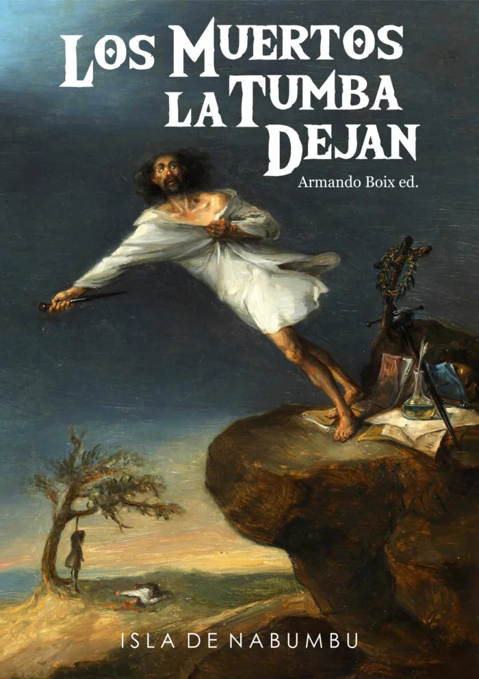 LOS MUERTOS LA TUMBA DEJAN